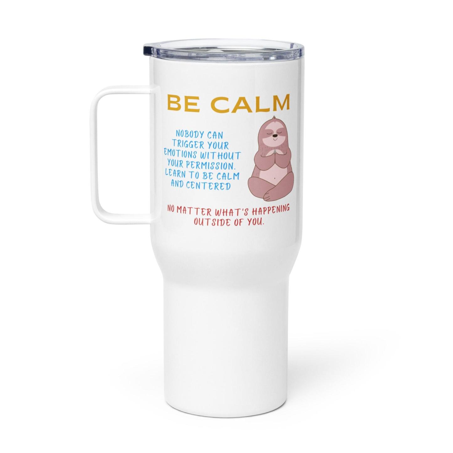 Be Calm Mug – Soothing Zen Printed Ceramic Travel Cup - Inspire Cups