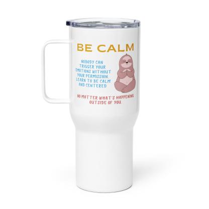Be Calm Mug – Soothing Zen Printed Ceramic Travel Cup - Inspire Cups