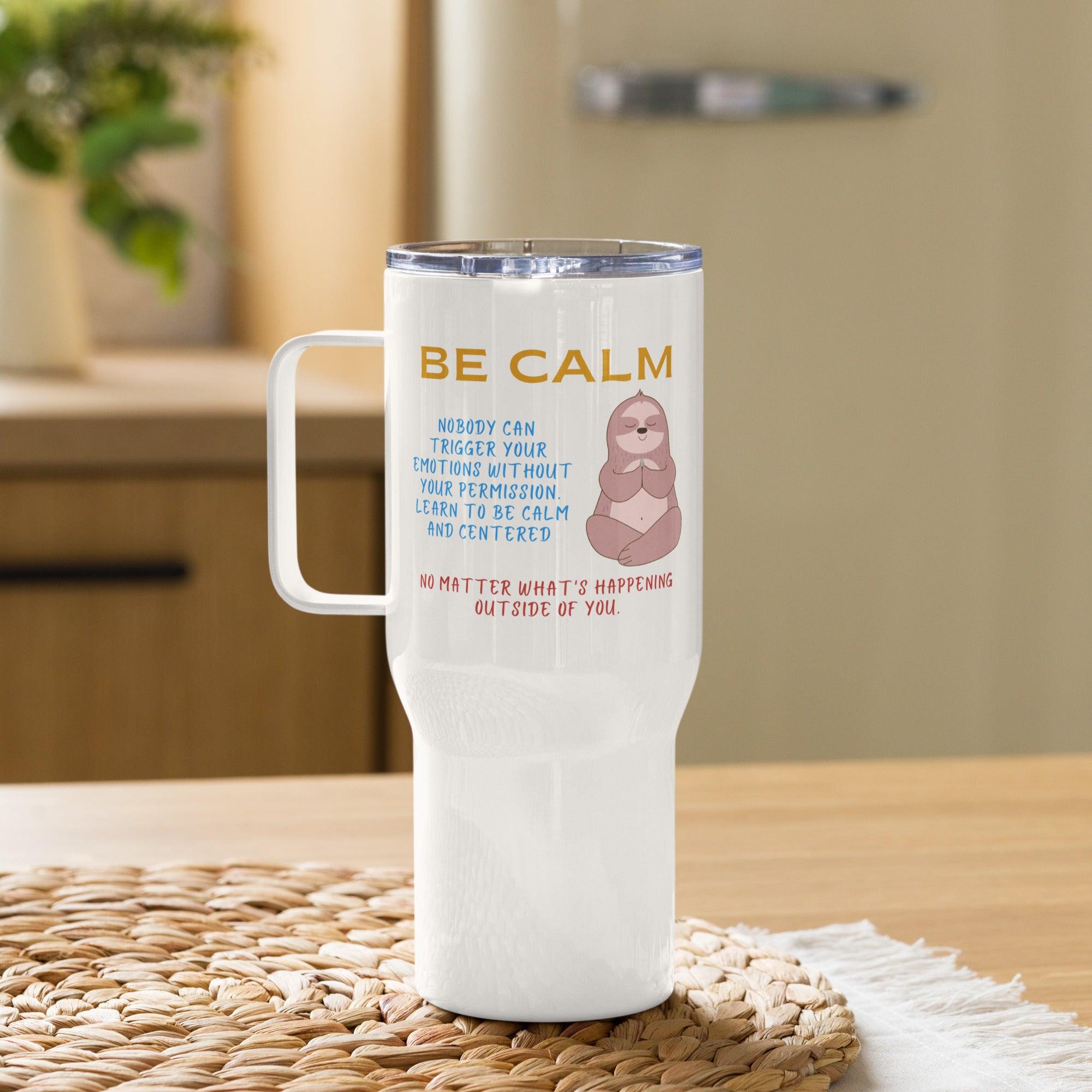 Be Calm Mug – Soothing Zen Printed Ceramic Travel Cup - Inspire Cups