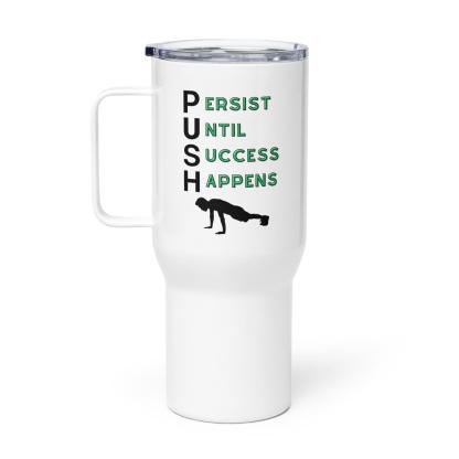 Persistence Motivation Travel Mug - Inspire Cups