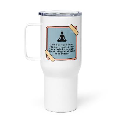 Mindfulness Message Travel Mug - Inspire Cups