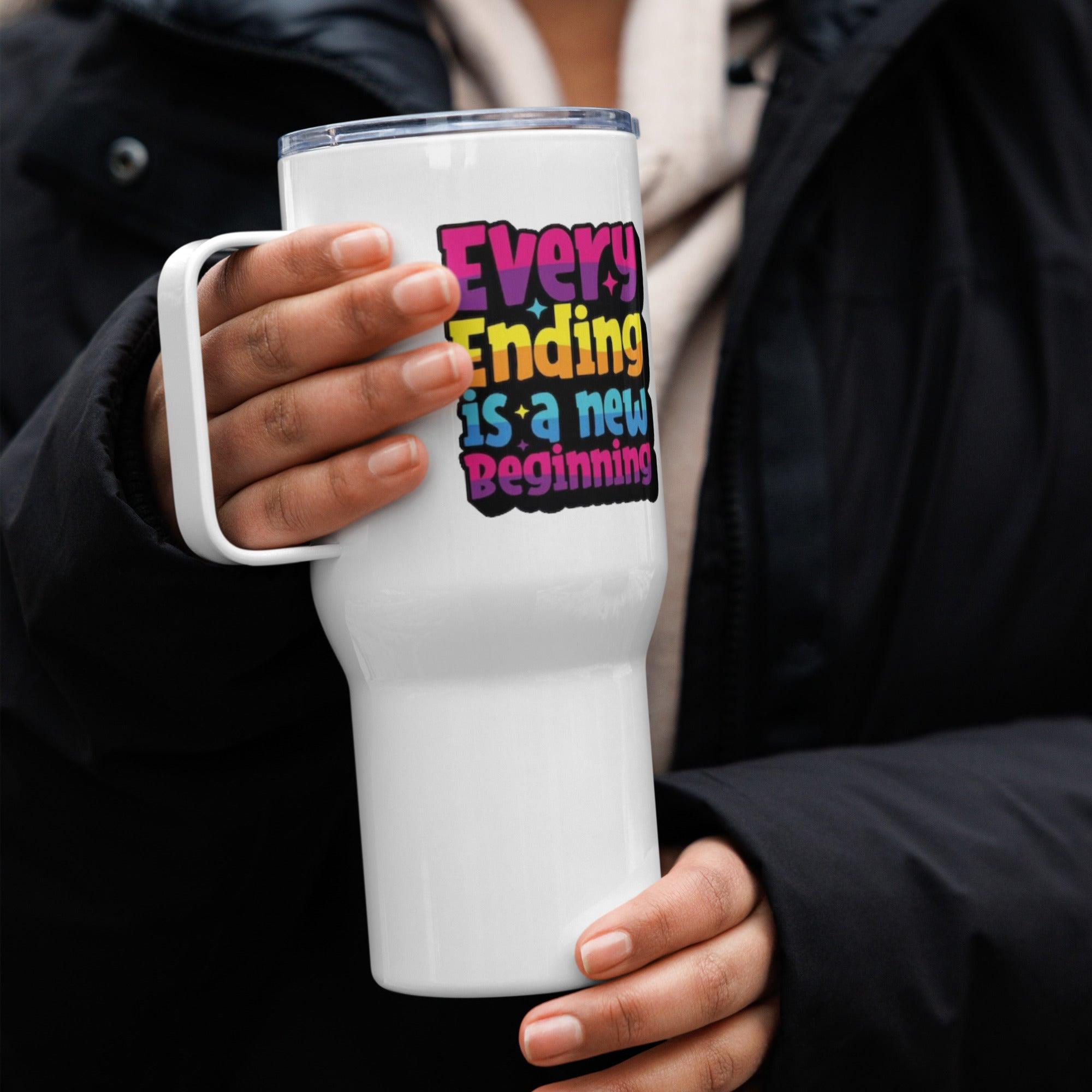 Every Ending Is A New Beginning Printed Travel Mug - Inspire Cups
