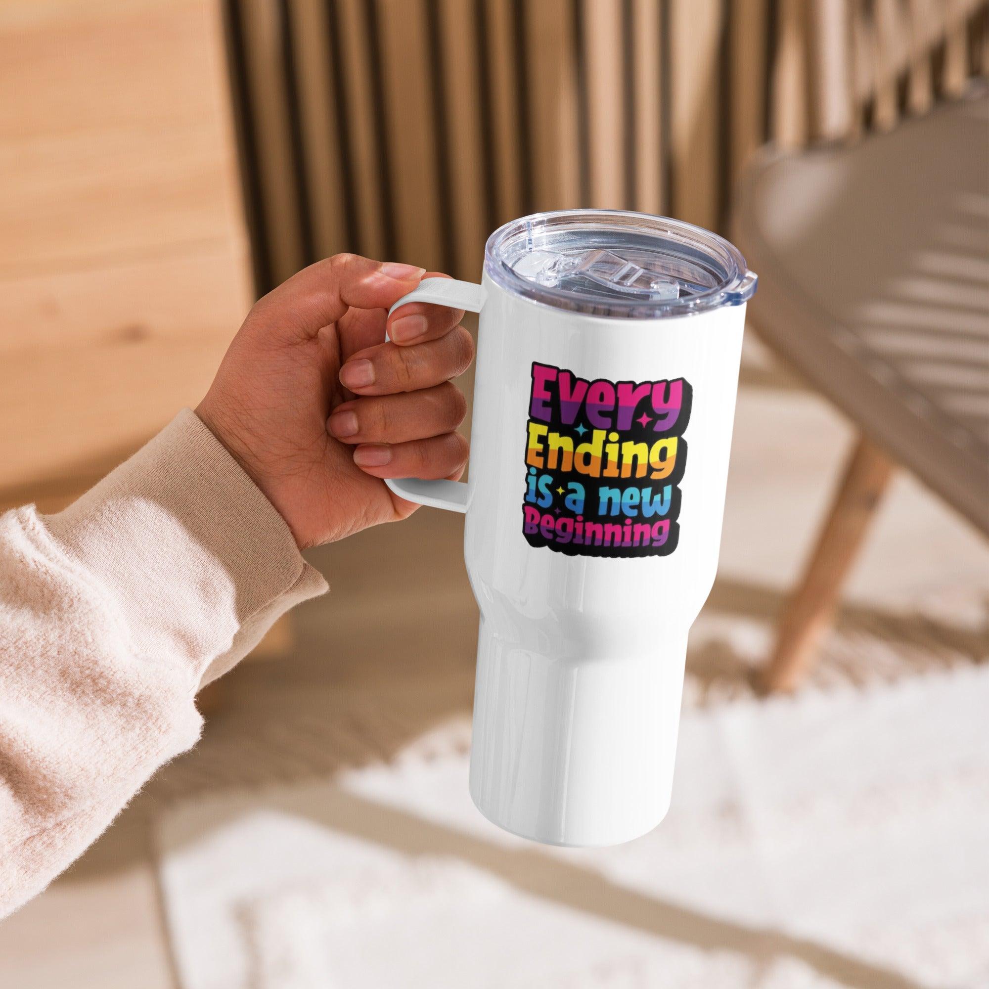 Every Ending Is A New Beginning Printed Travel Mug - Inspire Cups