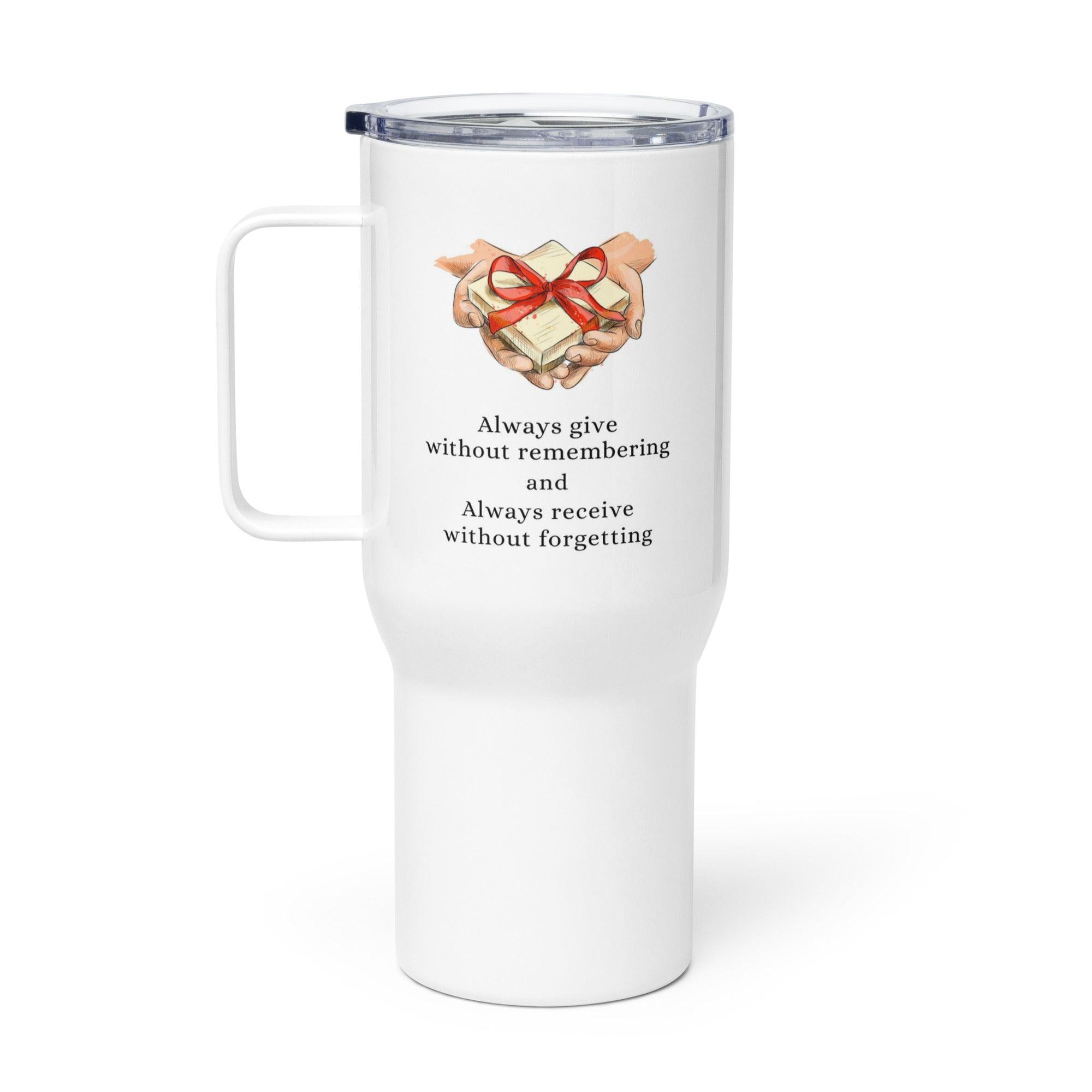 Give Without Remembering Travel Mug Promotes Gratitude With Quote - Inspire Cups