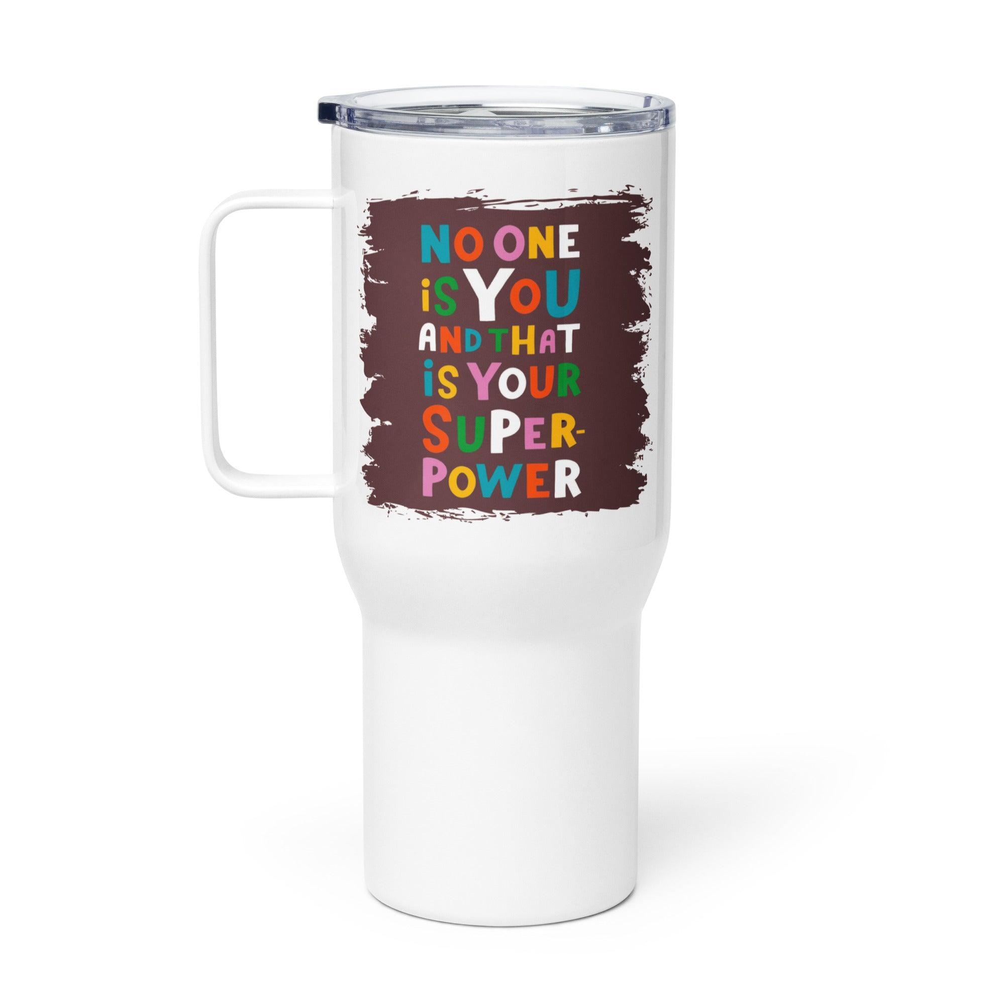 No One Is You Printed Travel Mug Delivers Bold Design - Inspire Cups