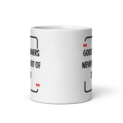 Good Manners Inspirational Mug - Inspire Cups