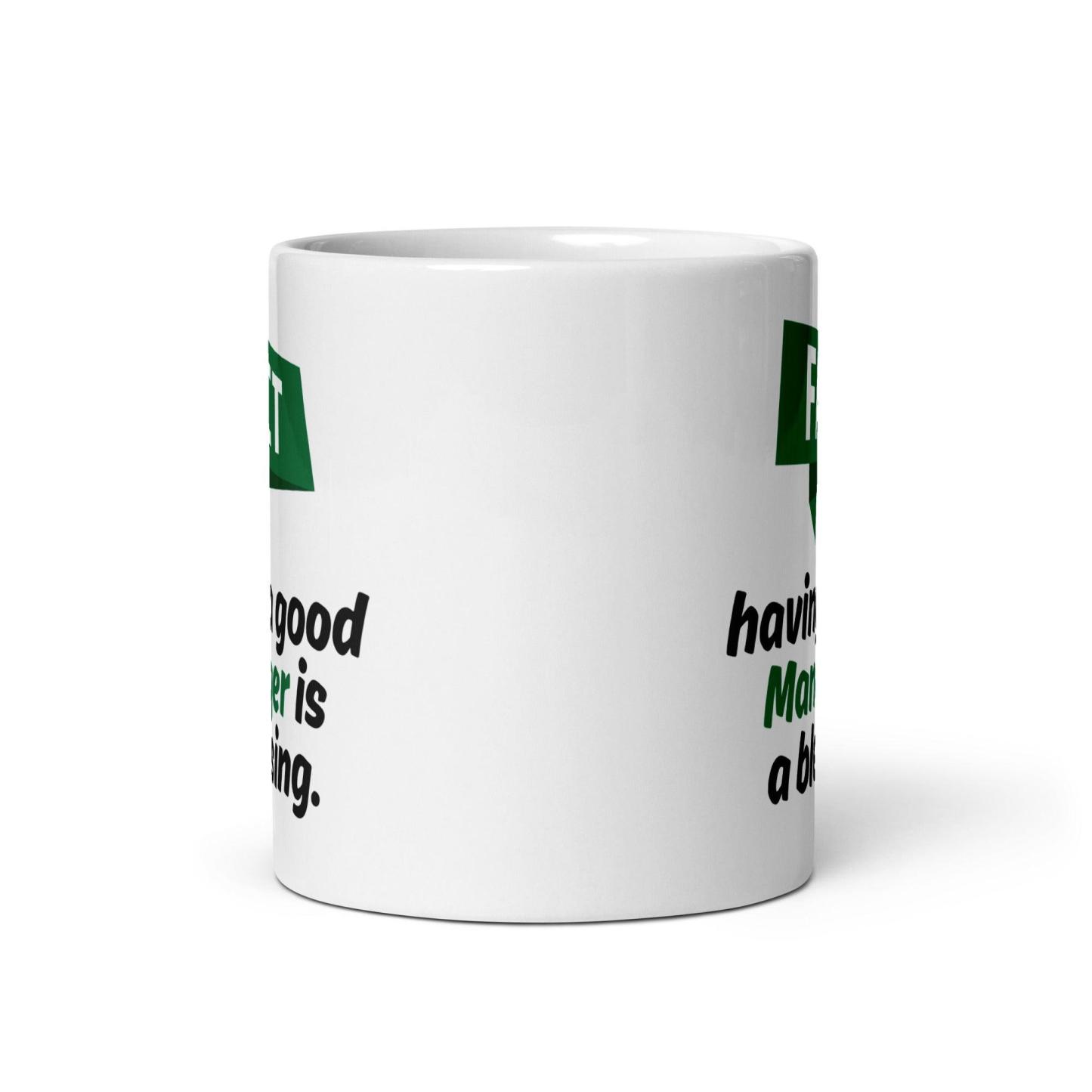Fact Having A Good Manager Is A Blessing Quote Print Mug - Inspire Cups