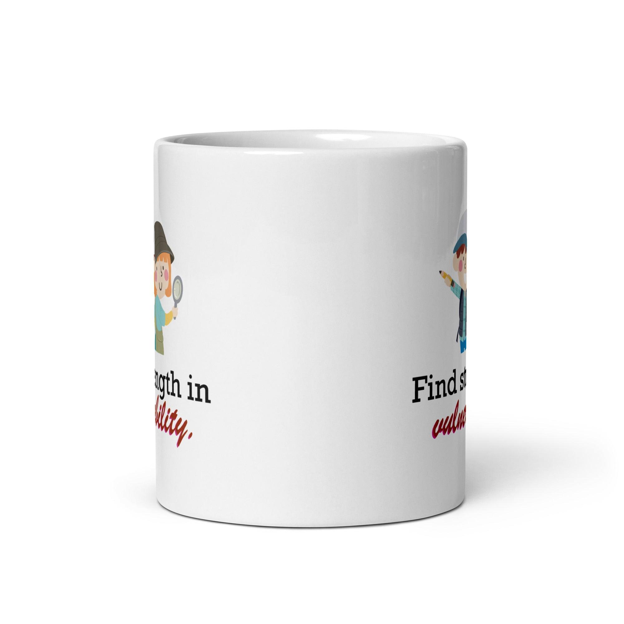 Find Strength In Vulnerability Mug | Empowerment Ceramic Coffee Mug - Inspire Cups