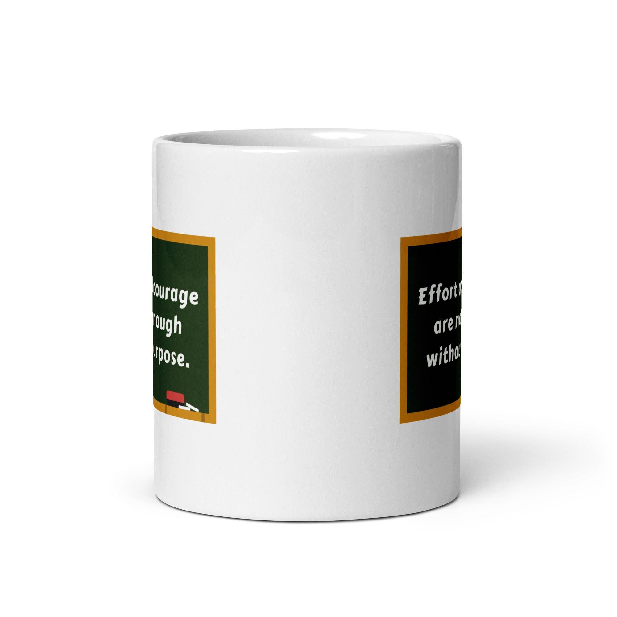 Purpose Effort Courage Mug - Inspire Cups