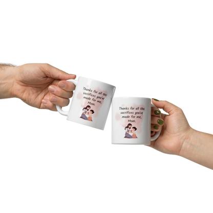 Thanks Mom Sacrifice Mug A Daily Tribute to a Mother’s Love - Inspire Cups