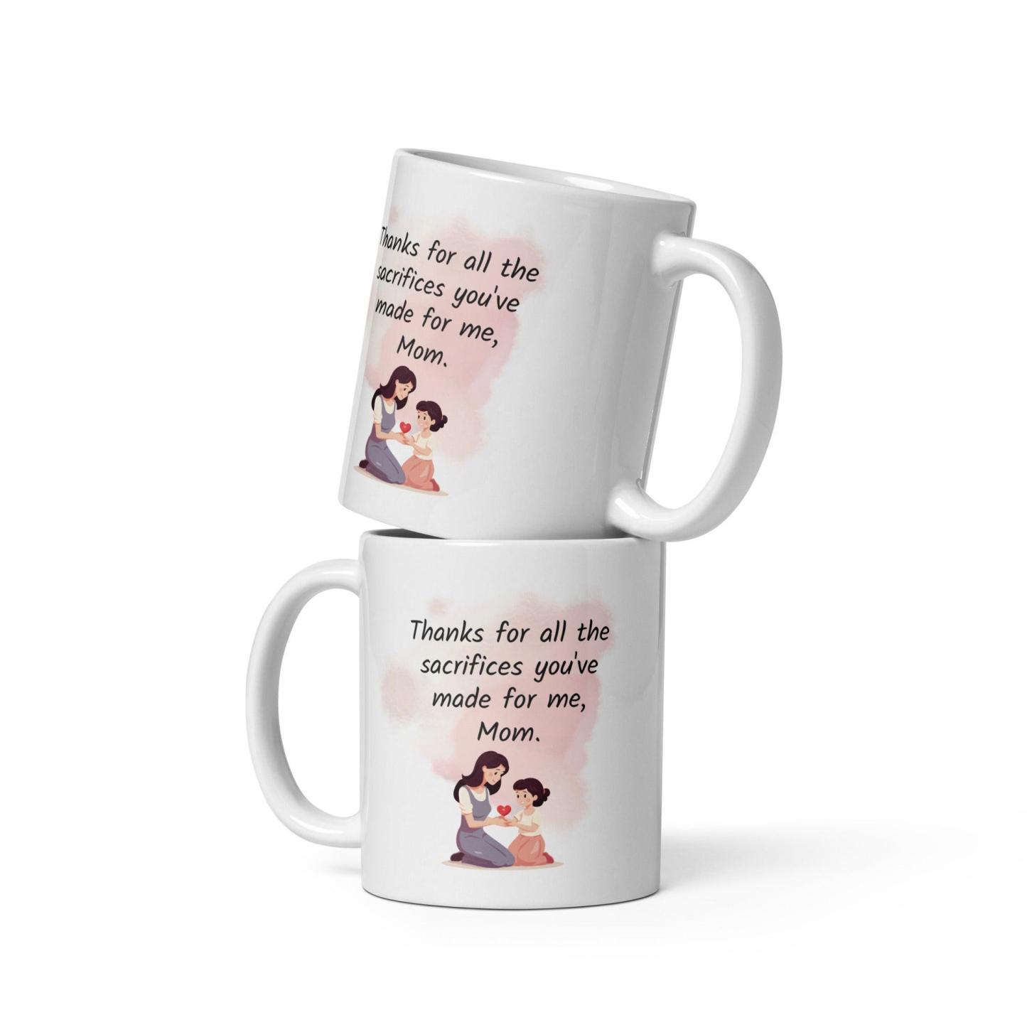 Thanks Mom Sacrifice Mug A Daily Tribute to a Mother’s Love - Inspire Cups