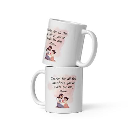 Thanks Mom Sacrifice Mug A Daily Tribute to a Mother’s Love - Inspire Cups
