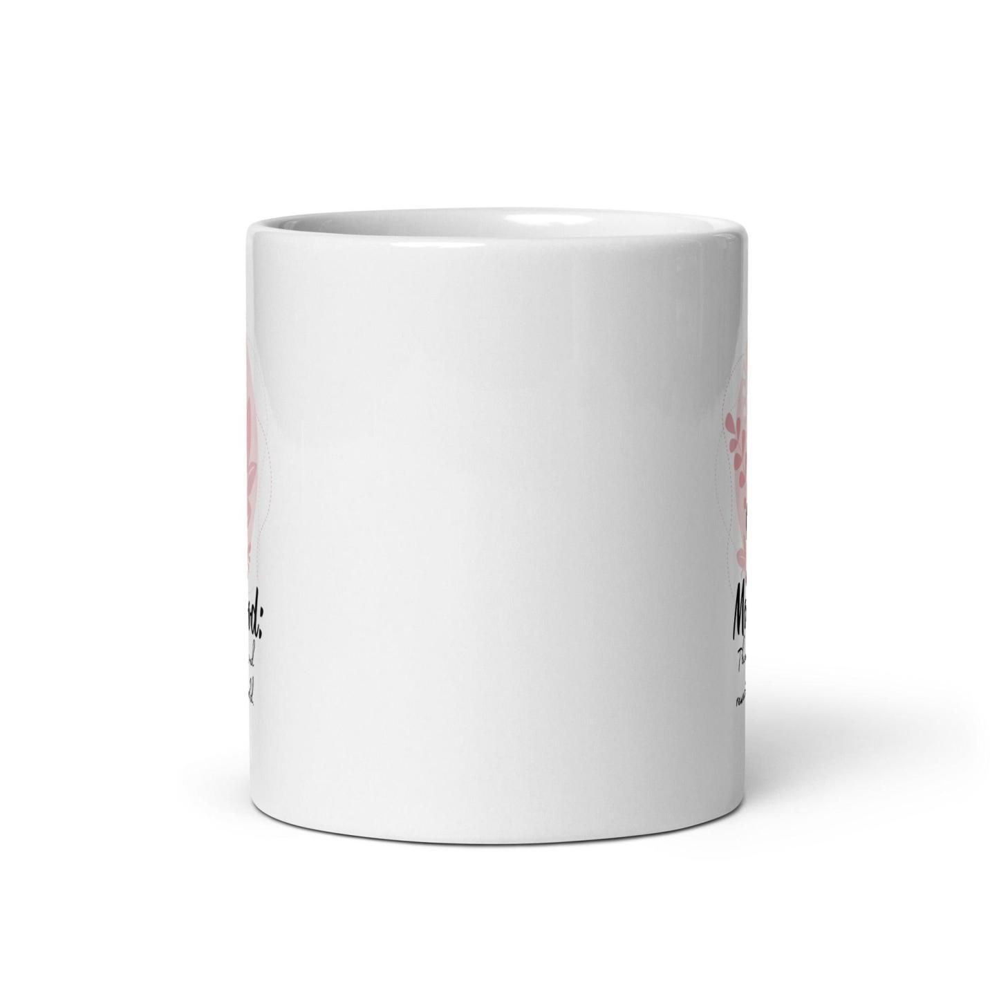 Motherhood Glossy Mug A Daily Celebration of Strength and Love - Inspire Cups
