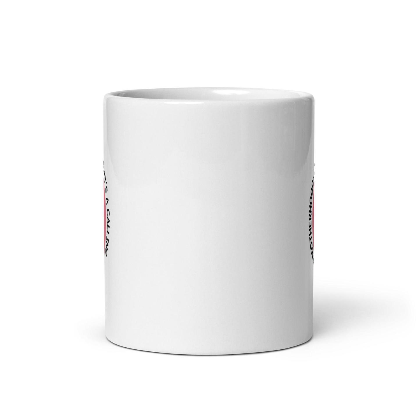 Motherhood Calling Glossy Mug A Sip of Strength and Purpose - Inspire Cups