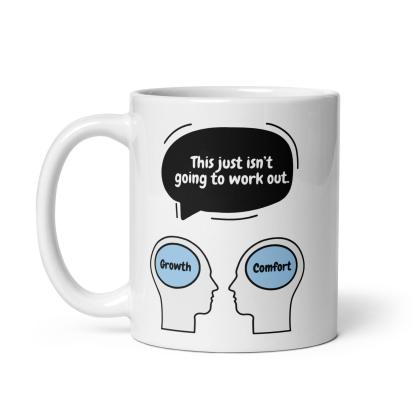 Growth vs Comfort Mug - Inspire Cups