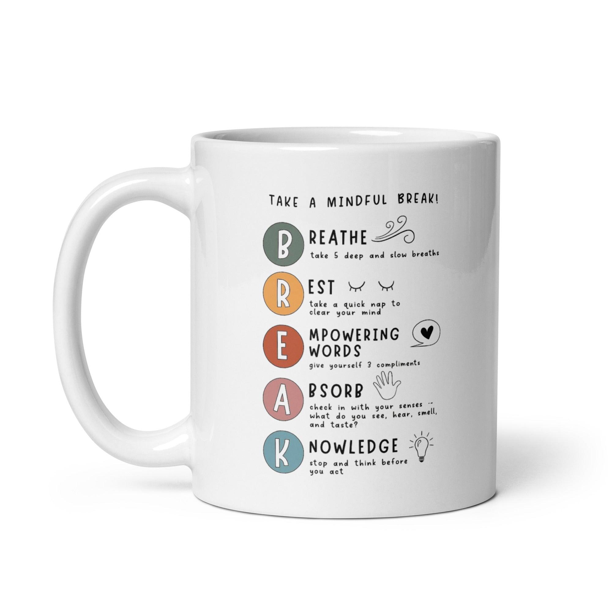 Mindful Break Ceramic Mug - Inspire Cups
