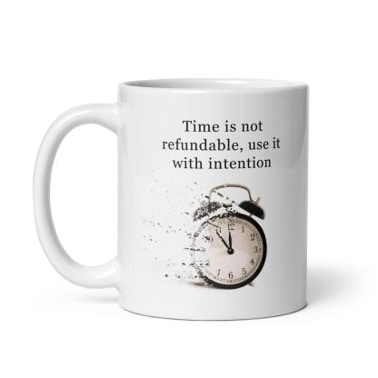 Time Management Reminder Mug - Inspire Cups