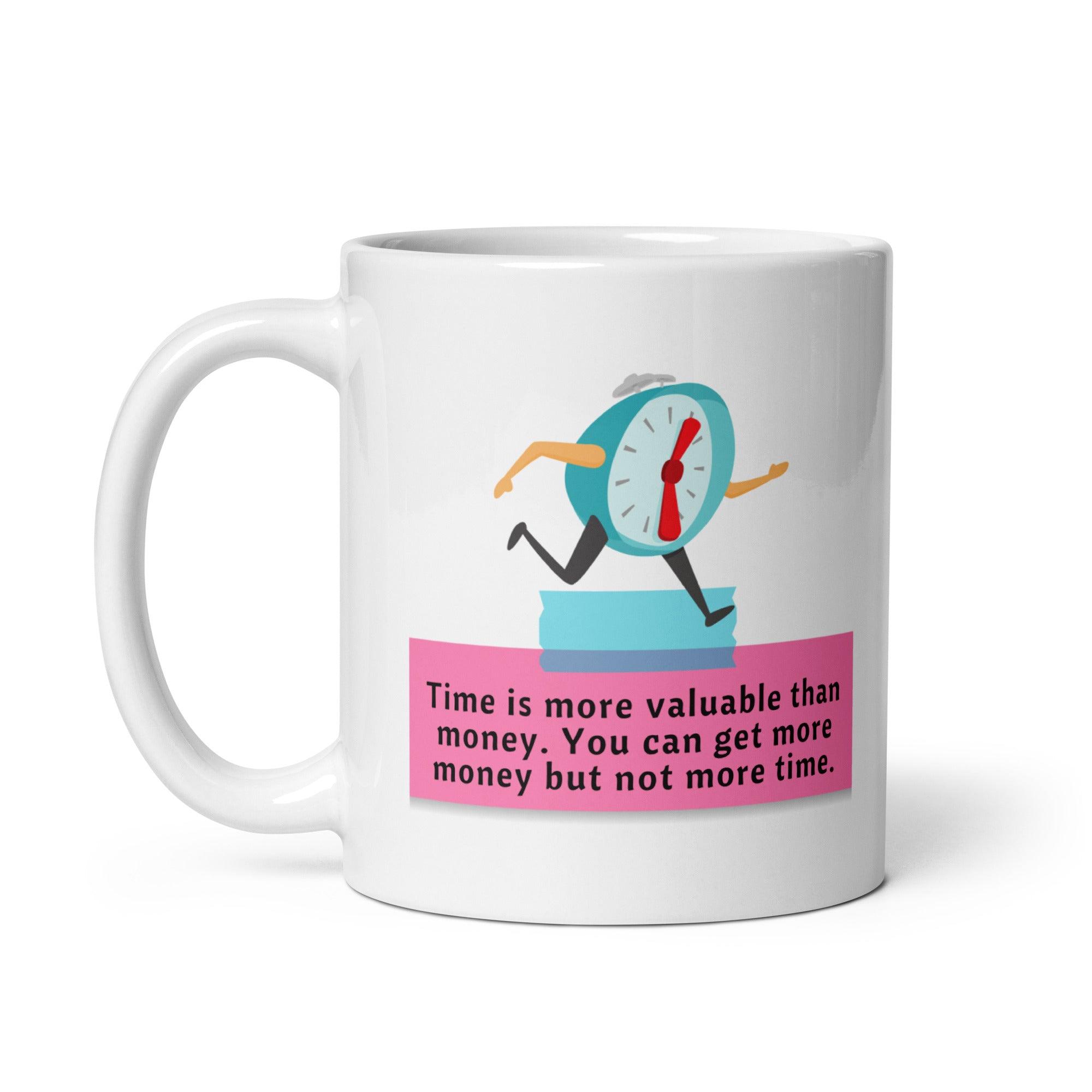 Time Quote Ceramic Mug - Inspire Cups