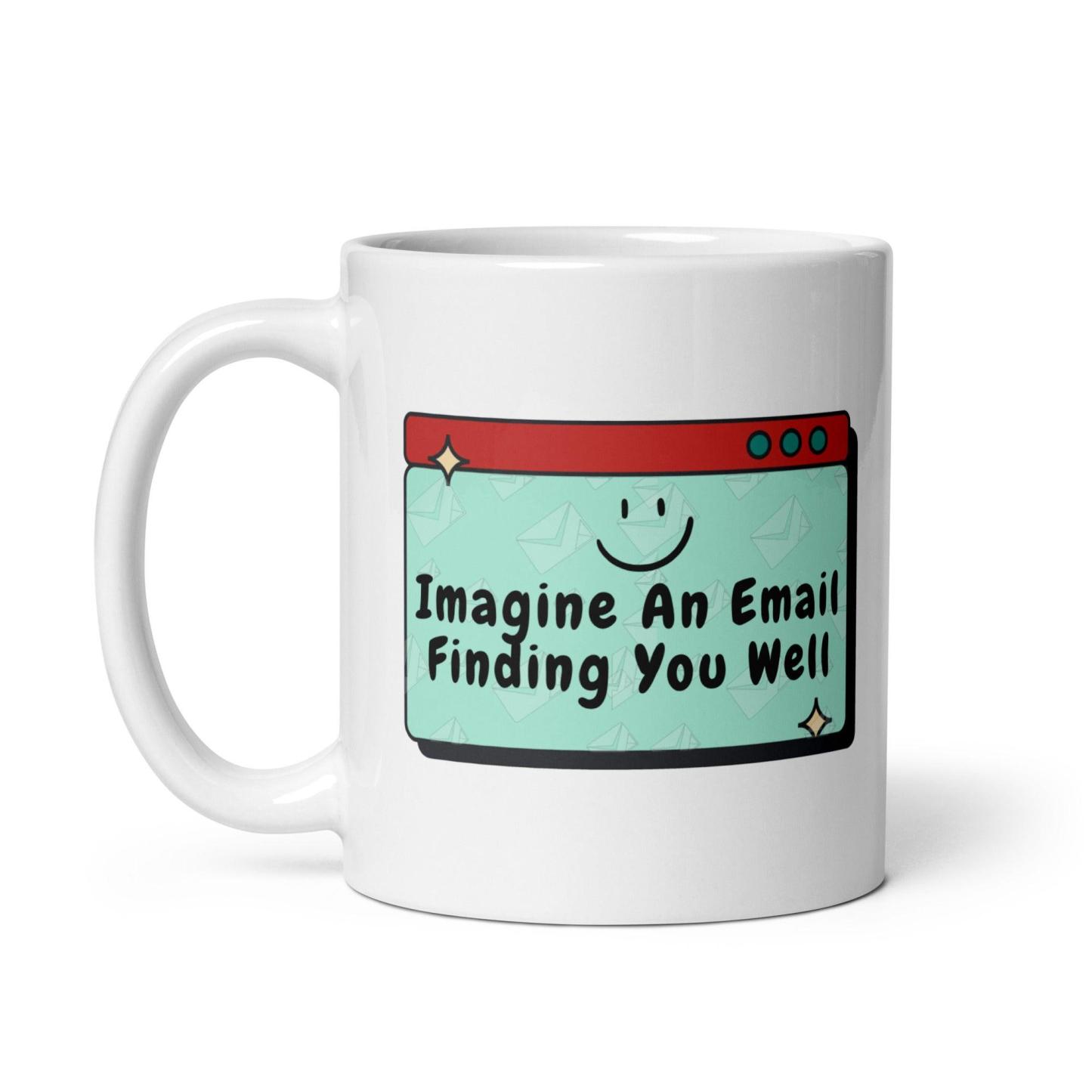 Imagine an Email Whimsical Email Printed Mug For Gifting - Inspire Cups
