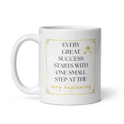 Success Quote Mug | Every Great Success Starts With One Small Step - Inspire Cups