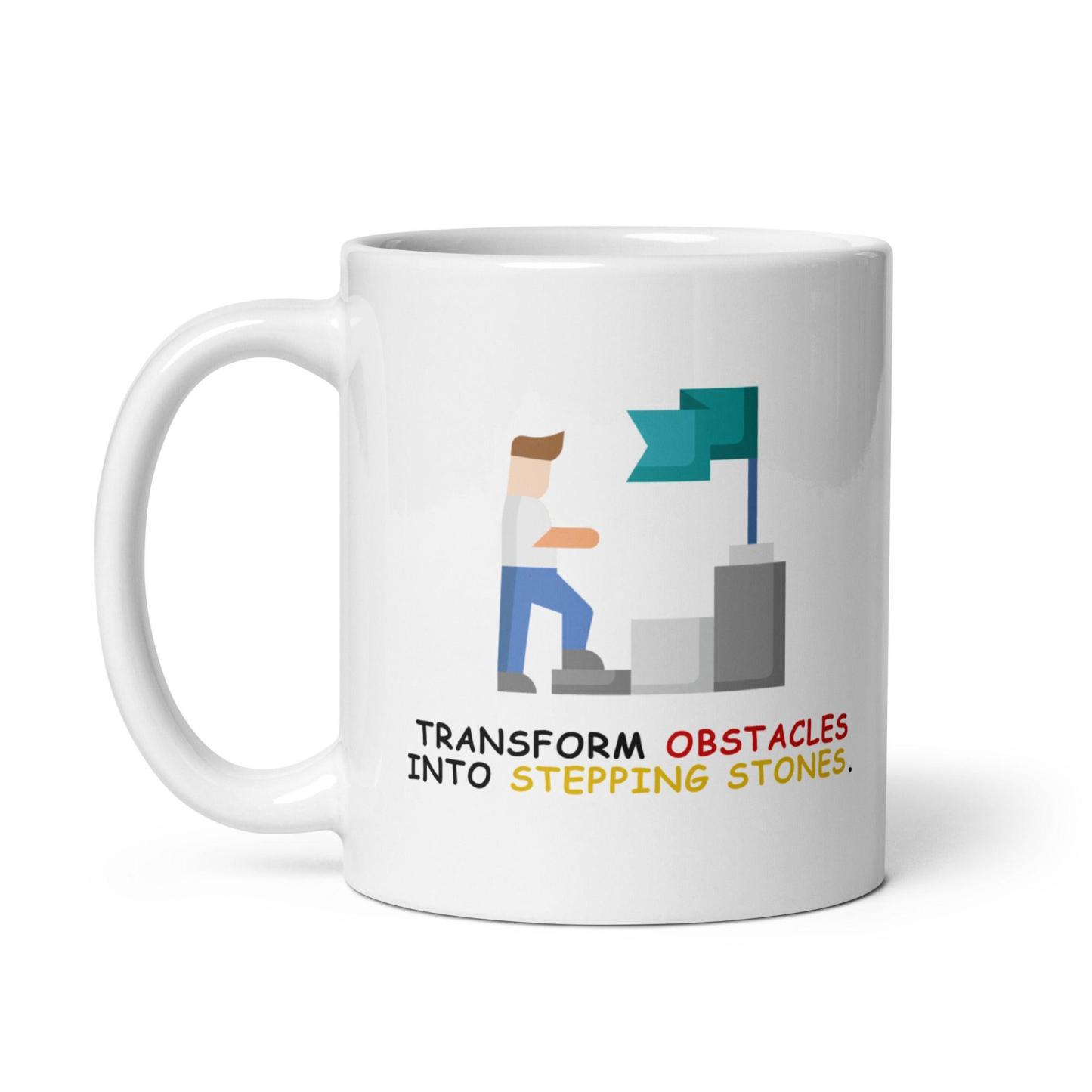 Perseverance Quote Mug | Transform Obstacles Into Stepping Stones Mug - Inspire Cups