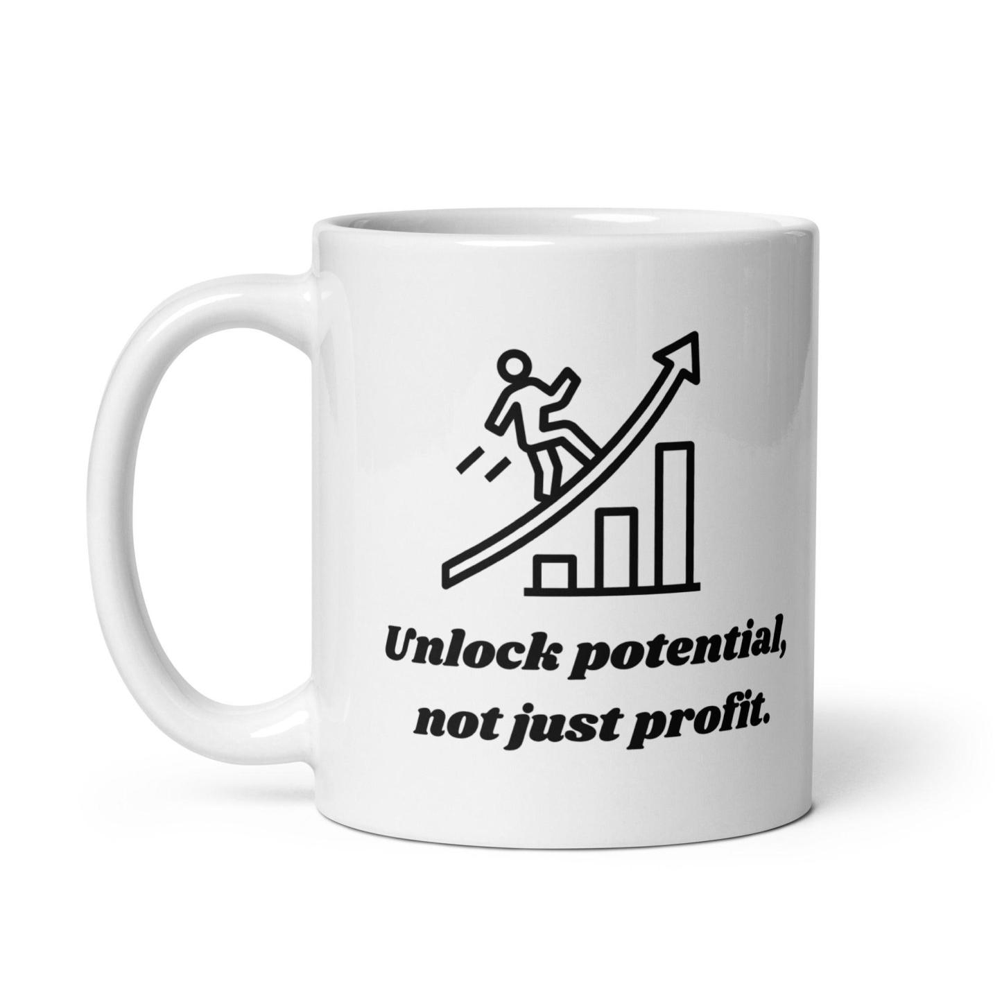 Motivational Quote Mug | Unlock Potential Not Just Profit Ceramic Mug - Inspire Cups