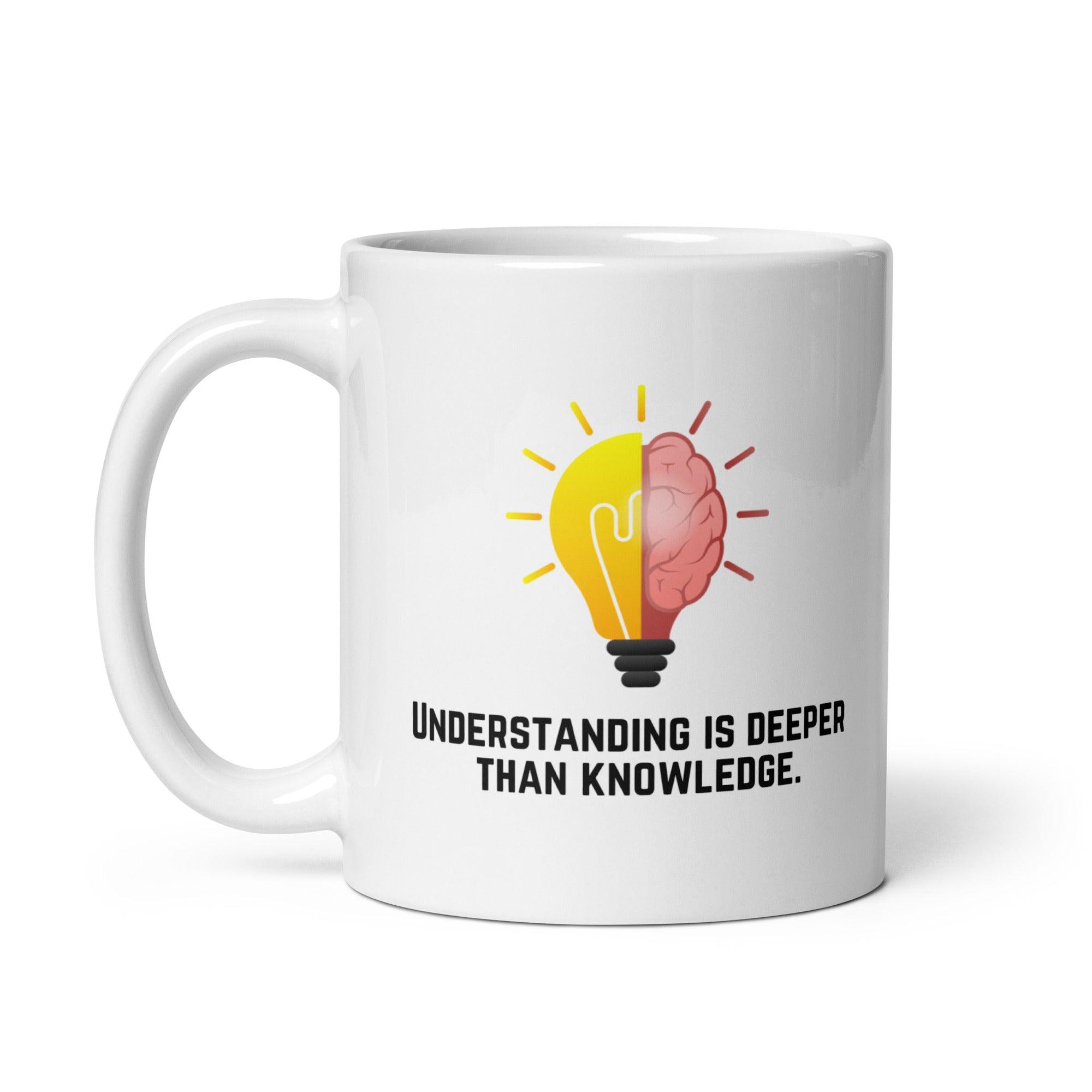 Deep Understanding Quote Mug - Inspire Cups