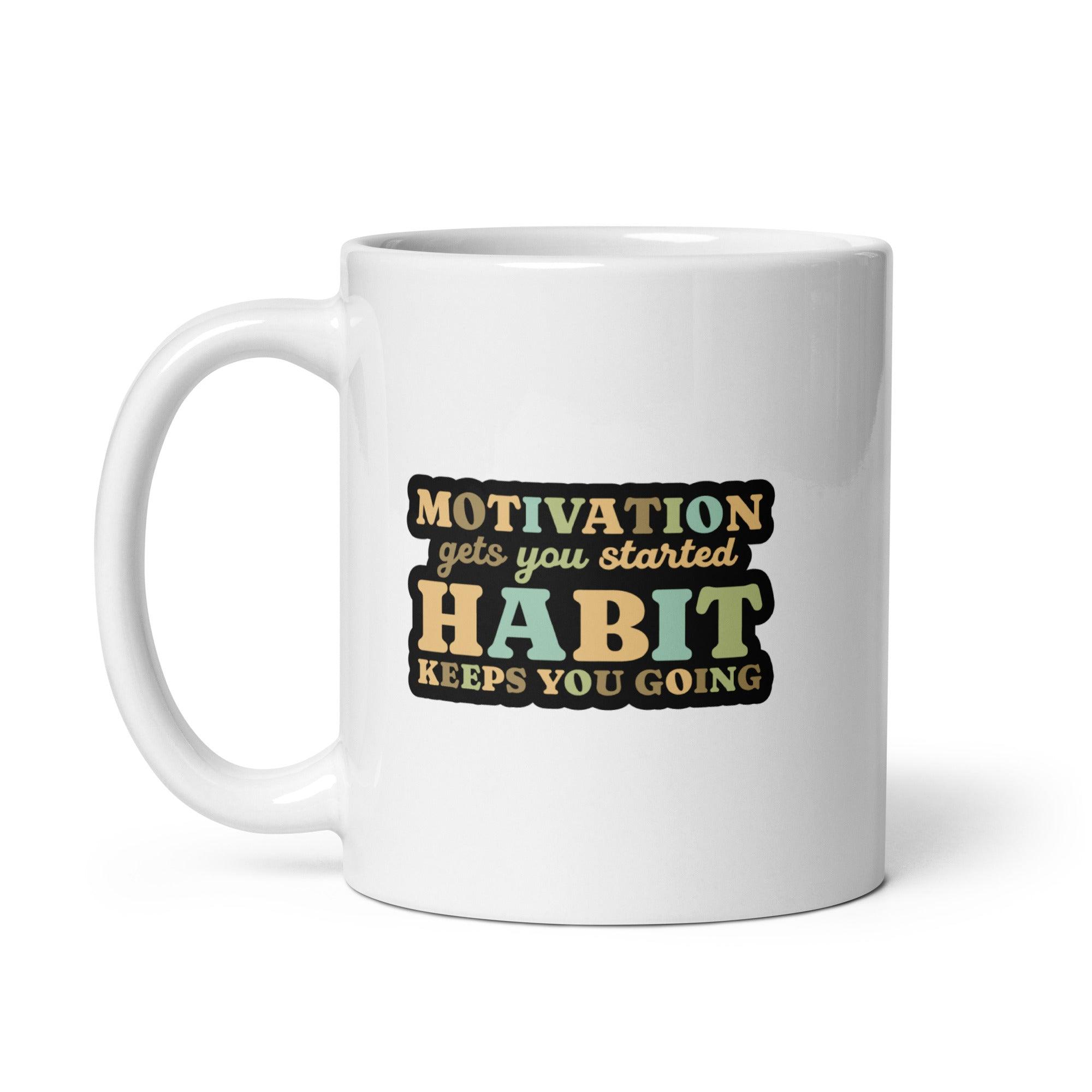 Motivation Habit Coffee Mug - Inspire Cups