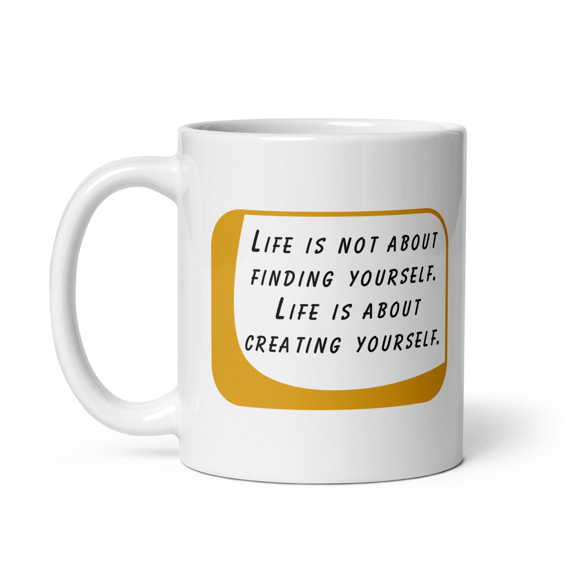 Self Creation Quote Mug - Inspire Cups