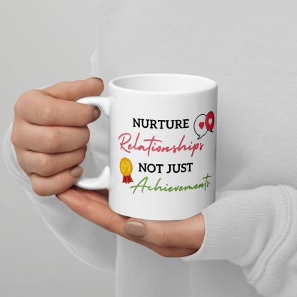 Nurture Relationships Mug featuring motivational artwork - Inspire Cups