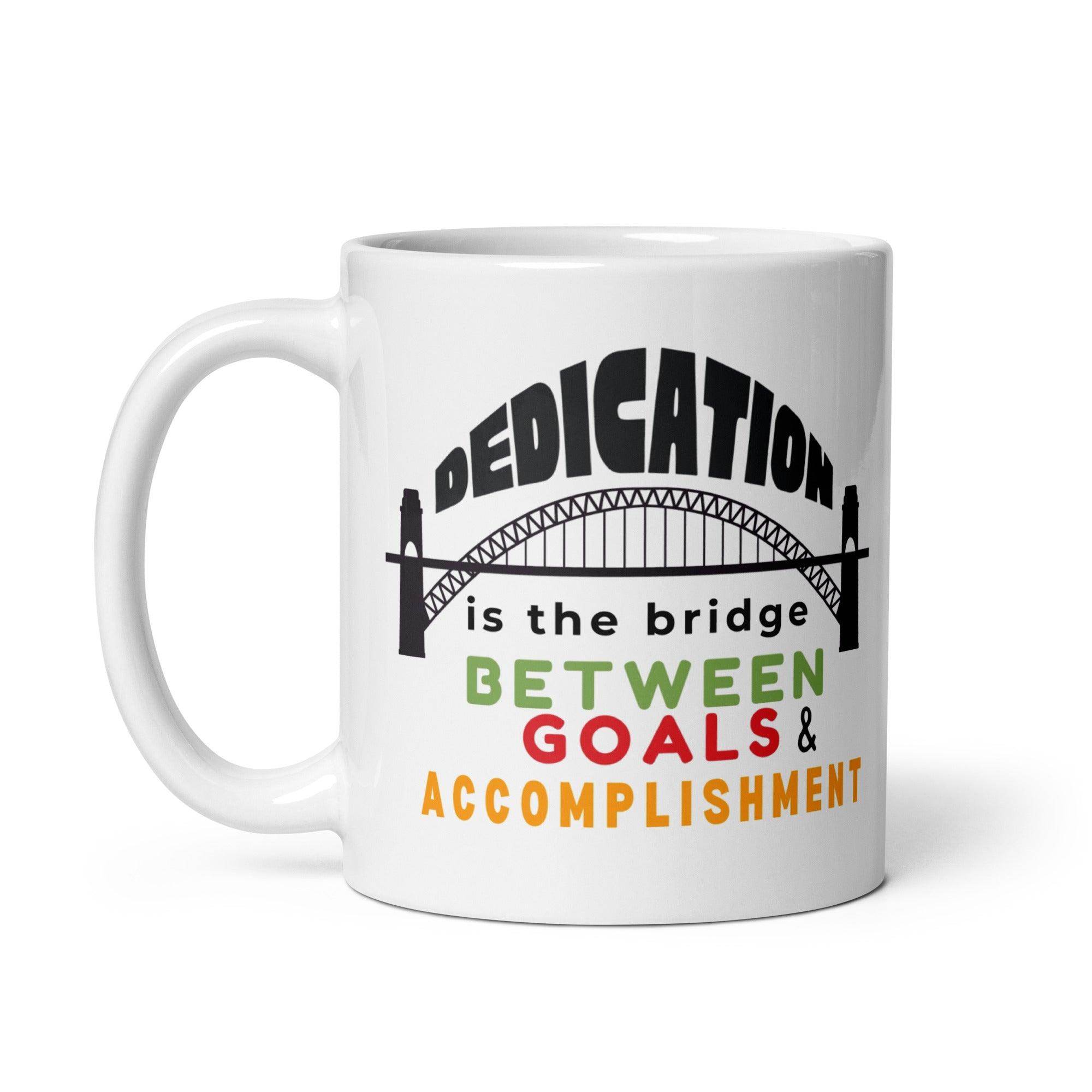 Dedication Motivational Coffee Mug featuring vibrant design - Inspire Cups