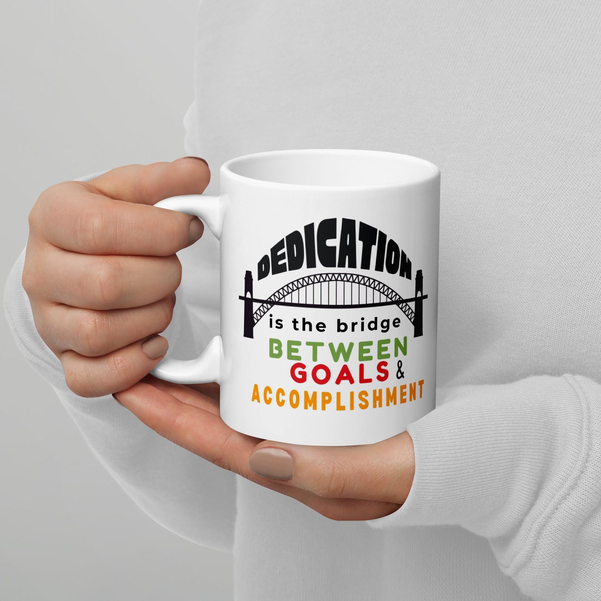 Dedication Motivational Coffee Mug featuring vibrant design - Inspire Cups