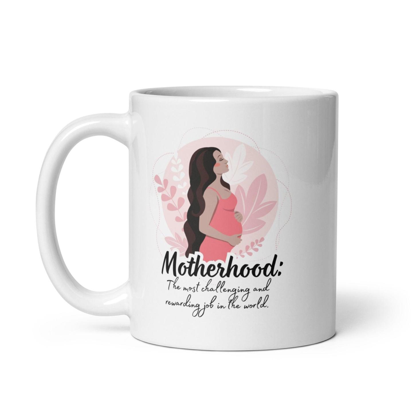 Motherhood Glossy Mug A Daily Celebration of Strength and Love - Inspire Cups