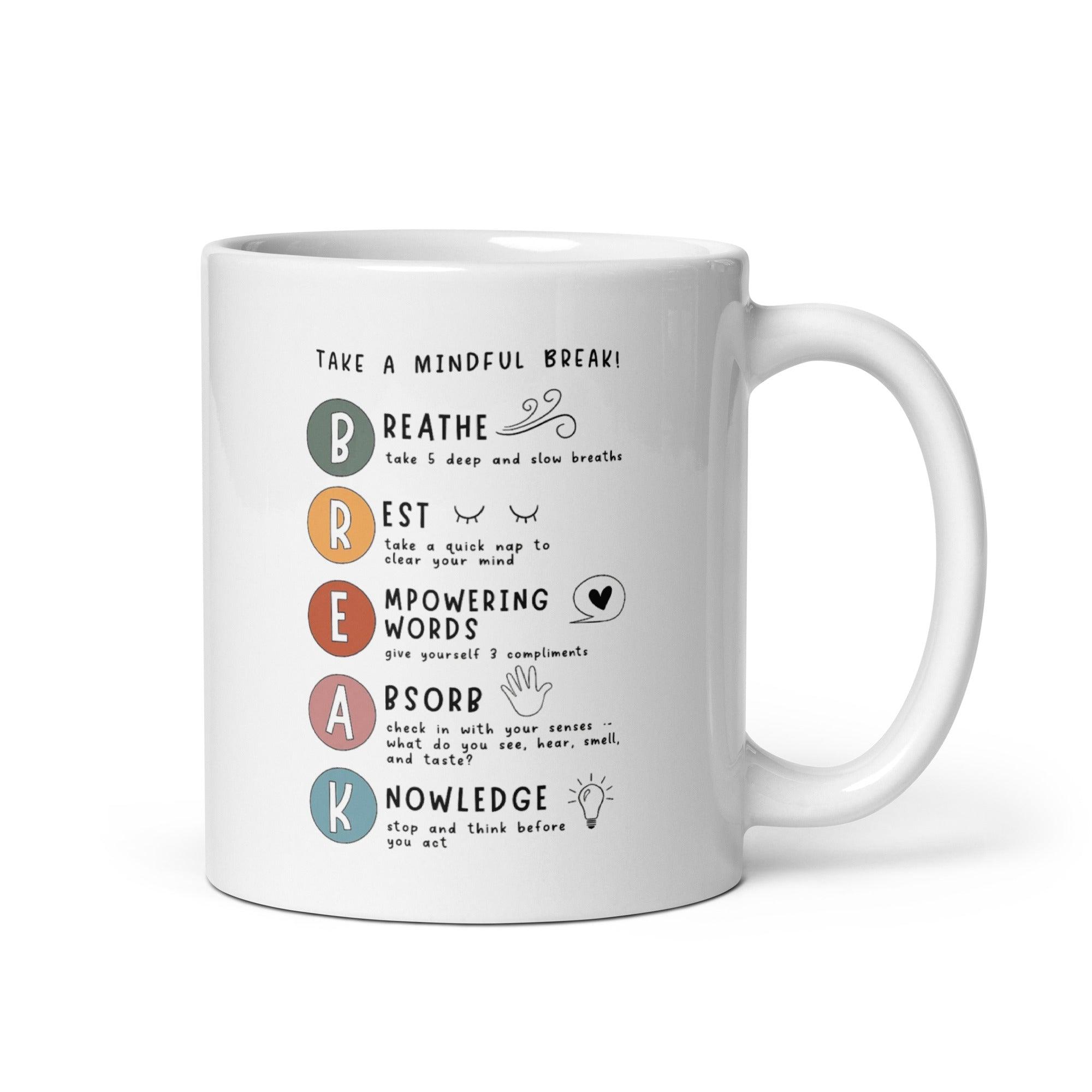 Mindful Break Ceramic Mug - Inspire Cups
