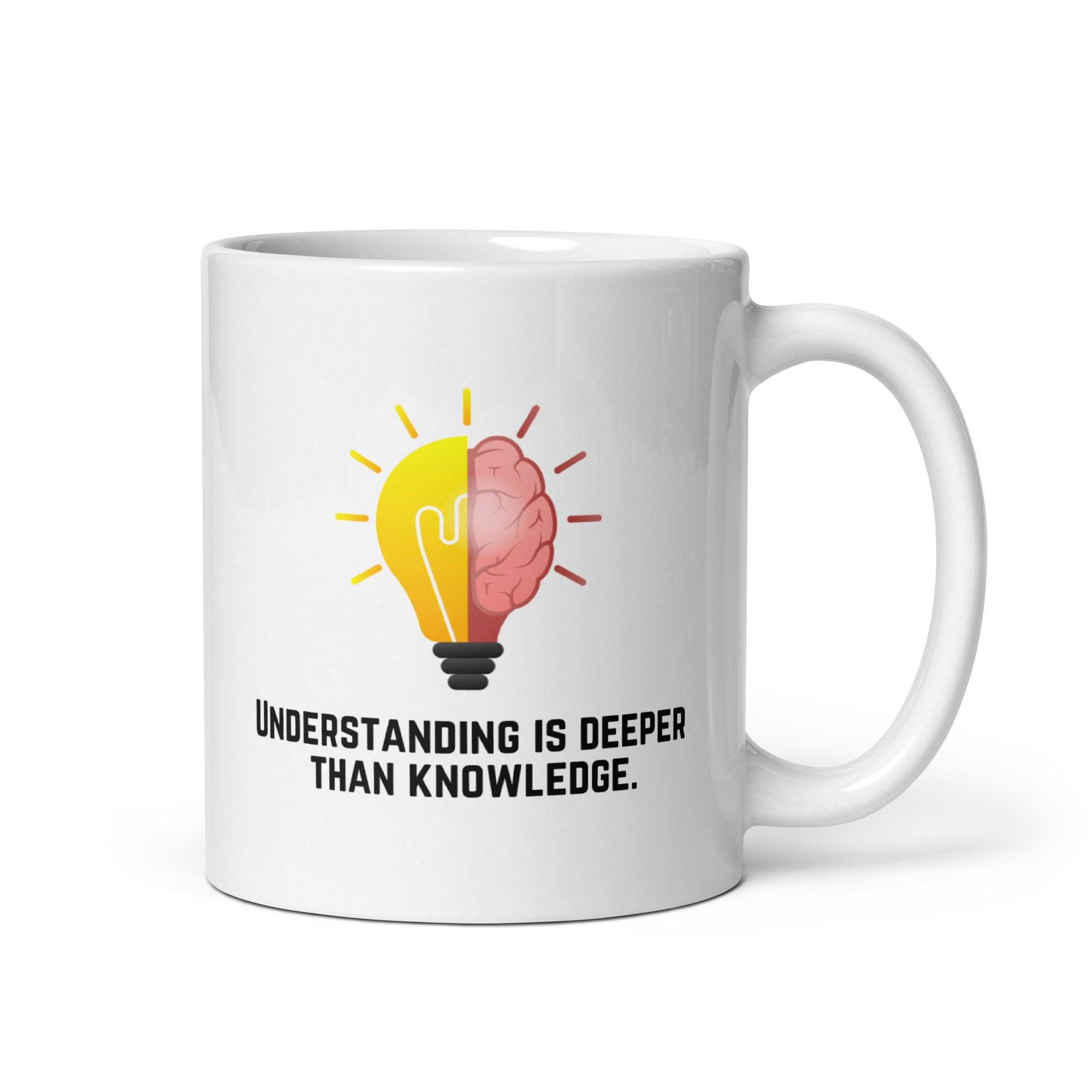 Deep Understanding Quote Mug - Inspire Cups