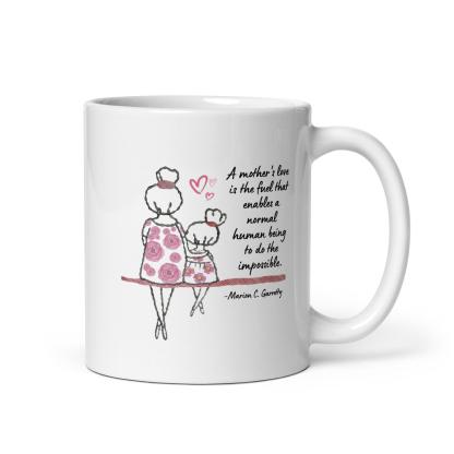 Mothers Day Quote Printed Mug - Inspire Cups