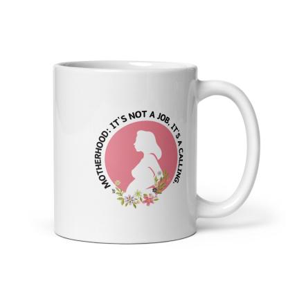 Motherhood Calling Glossy Mug A Sip of Strength and Purpose - Inspire Cups