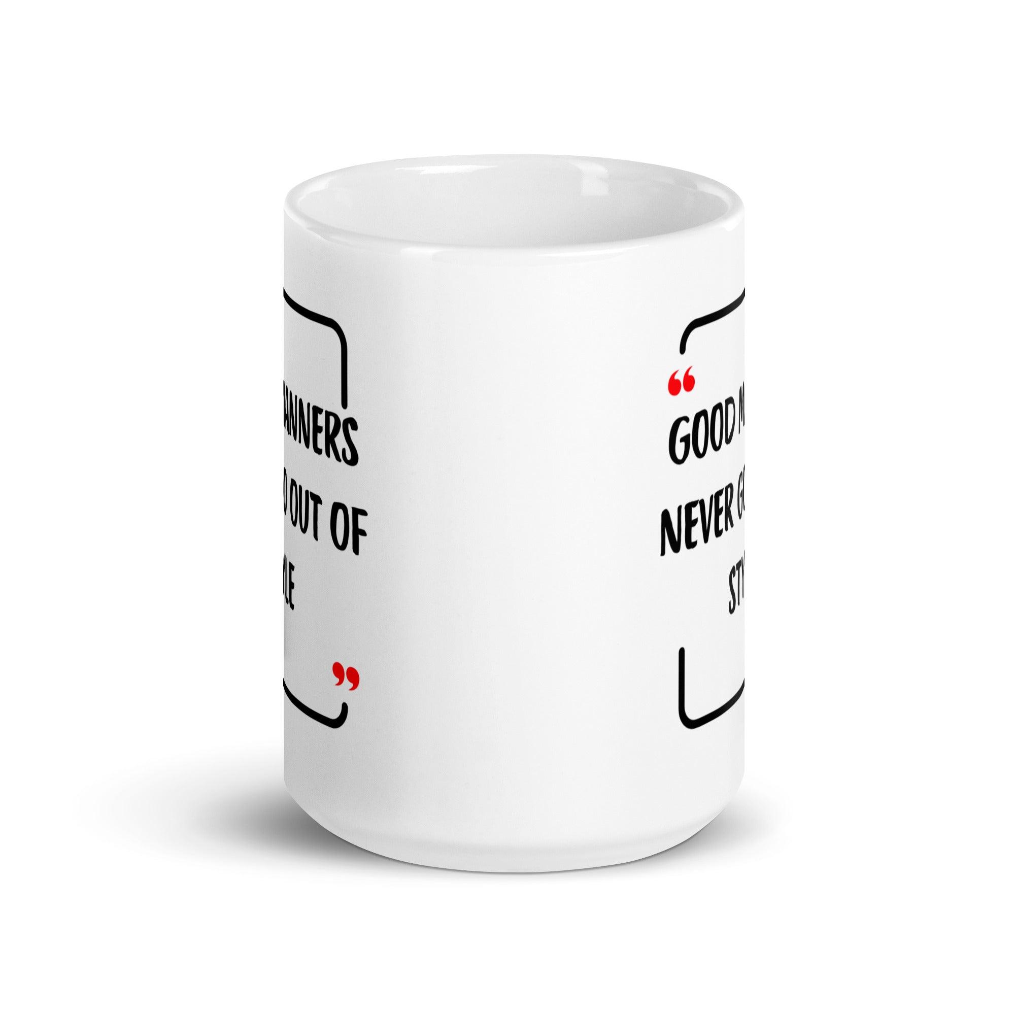 Good Manners Inspirational Mug - Inspire Cups