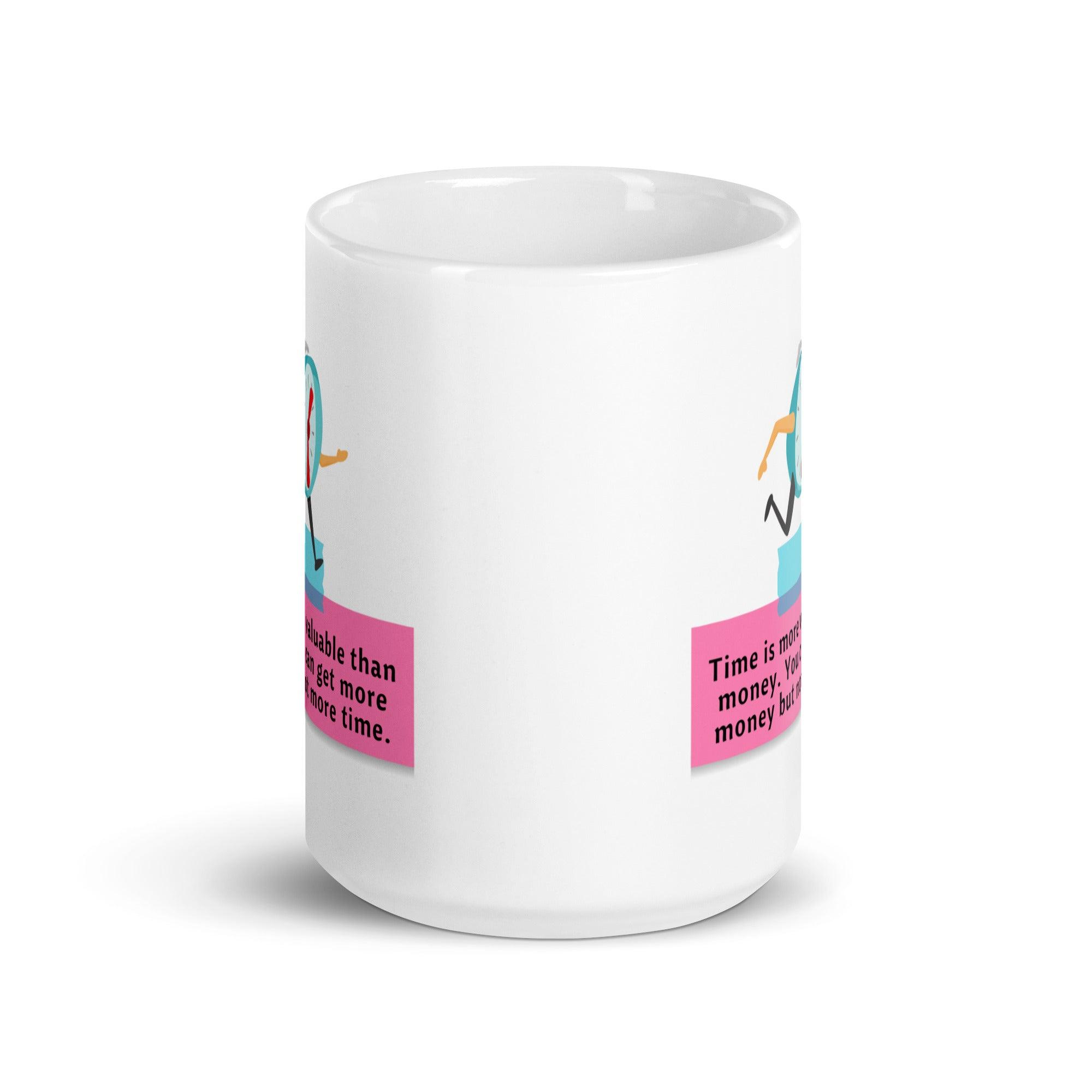 Time Quote Ceramic Mug - Inspire Cups