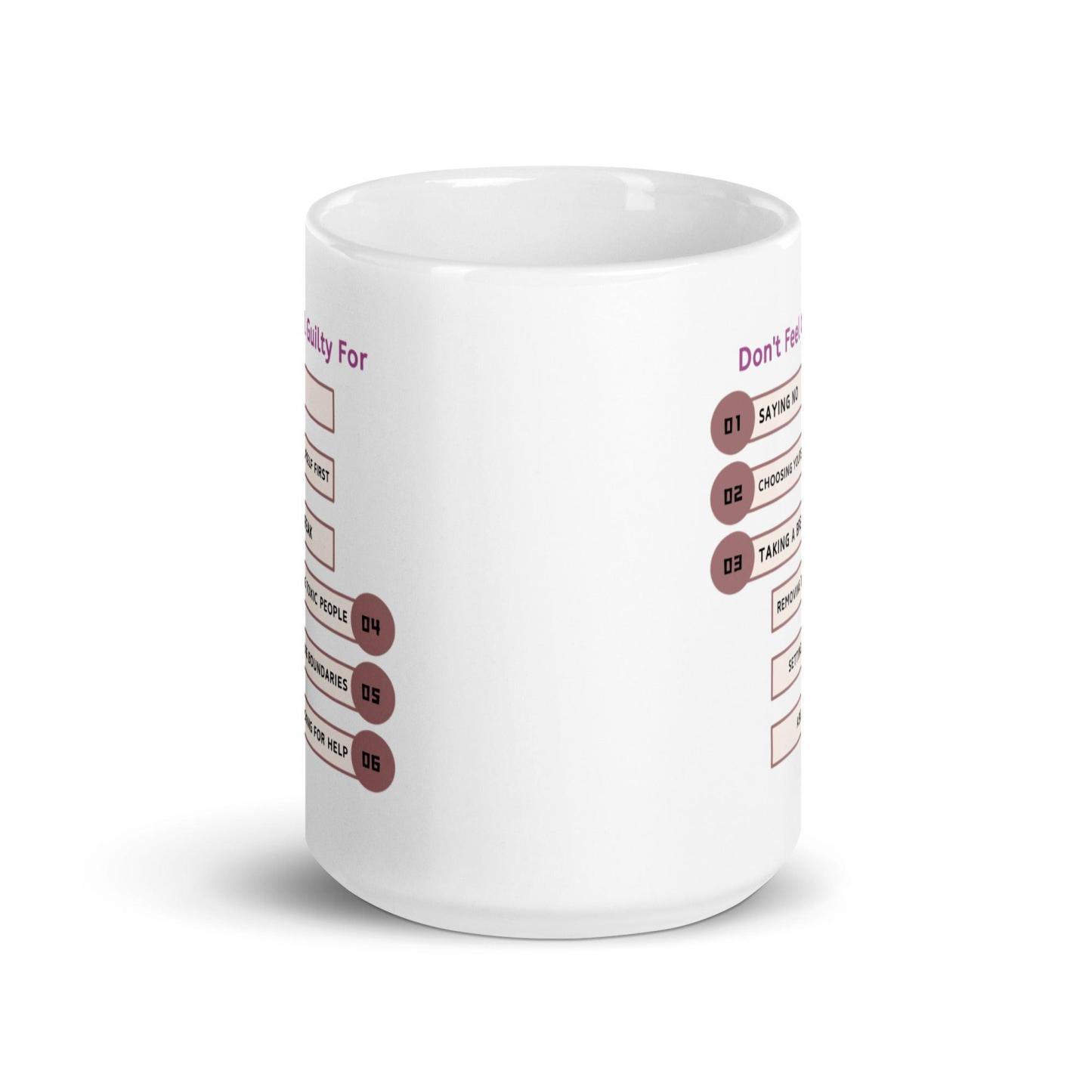 Dont Feel Guilty For Saying No Glossy Mug - Inspire Cups