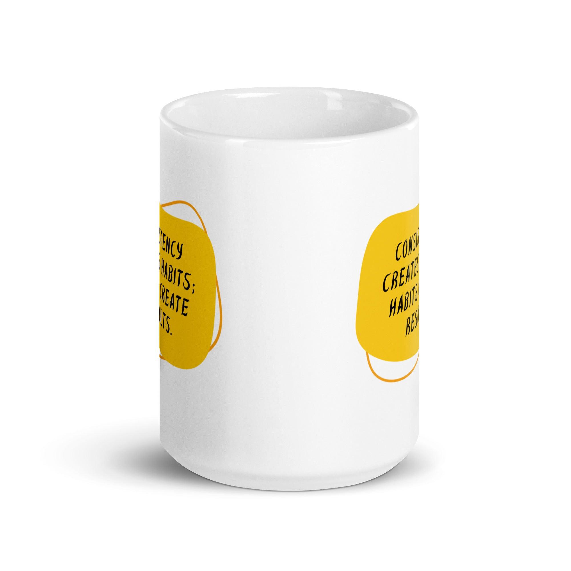Consistency Habits Results Mug - Inspire Cups
