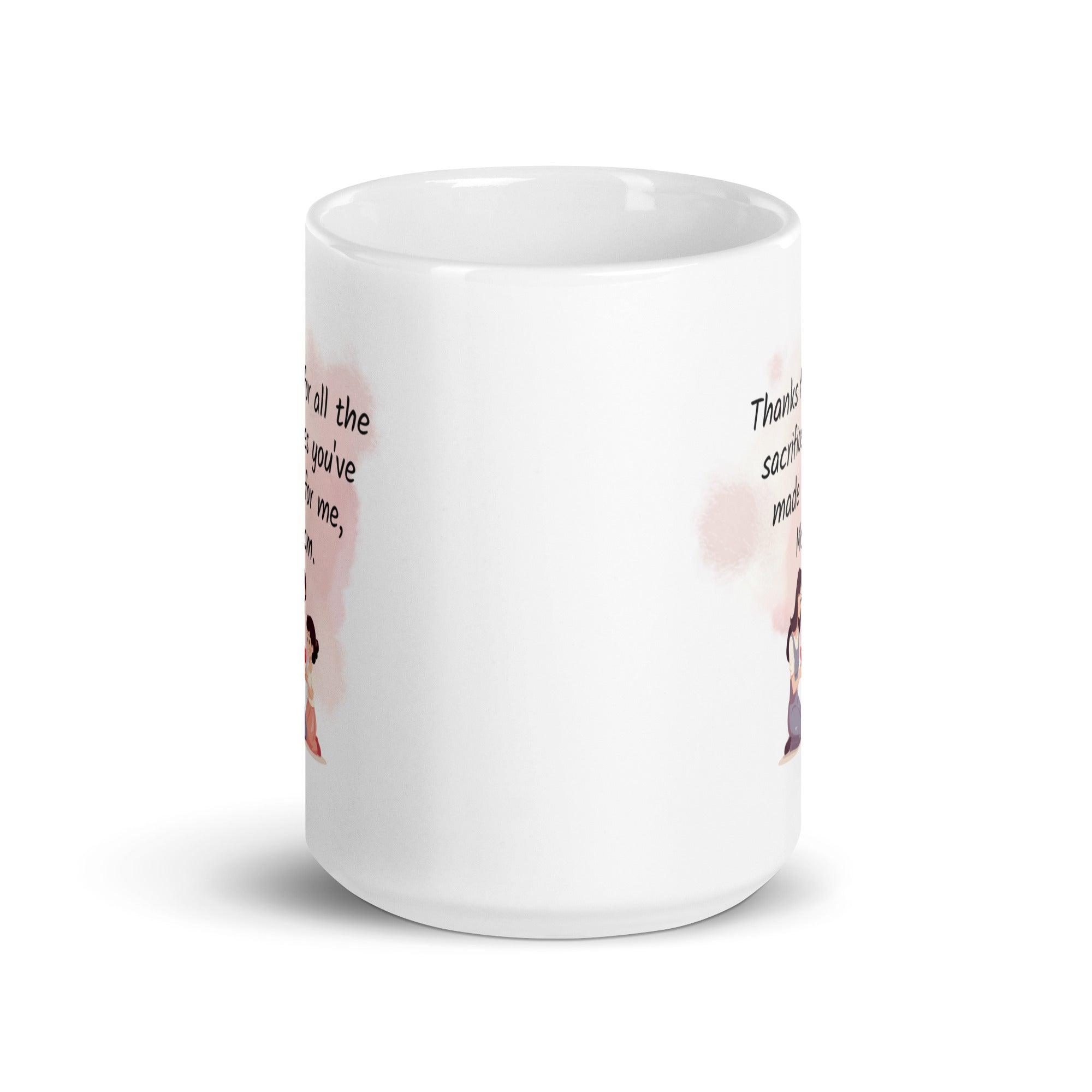 Thanks Mom Sacrifice Mug A Daily Tribute to a Mother’s Love - Inspire Cups