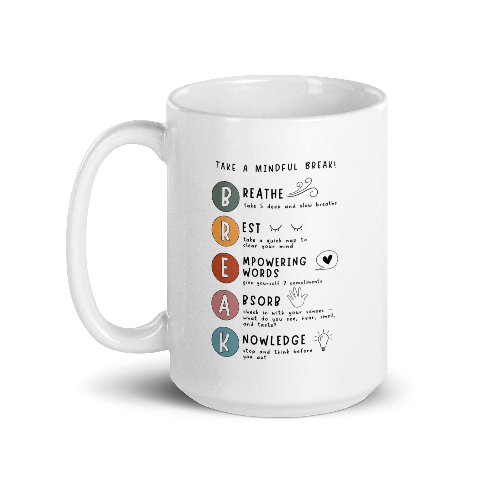 Mindful Break Ceramic Mug - Inspire Cups