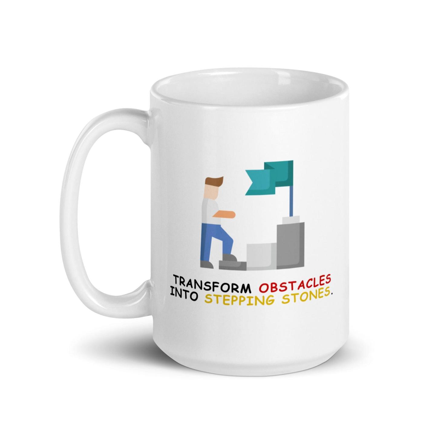 Perseverance Quote Mug | Transform Obstacles Into Stepping Stones Mug - Inspire Cups
