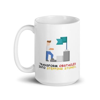 Perseverance Quote Mug | Transform Obstacles Into Stepping Stones Mug - Inspire Cups
