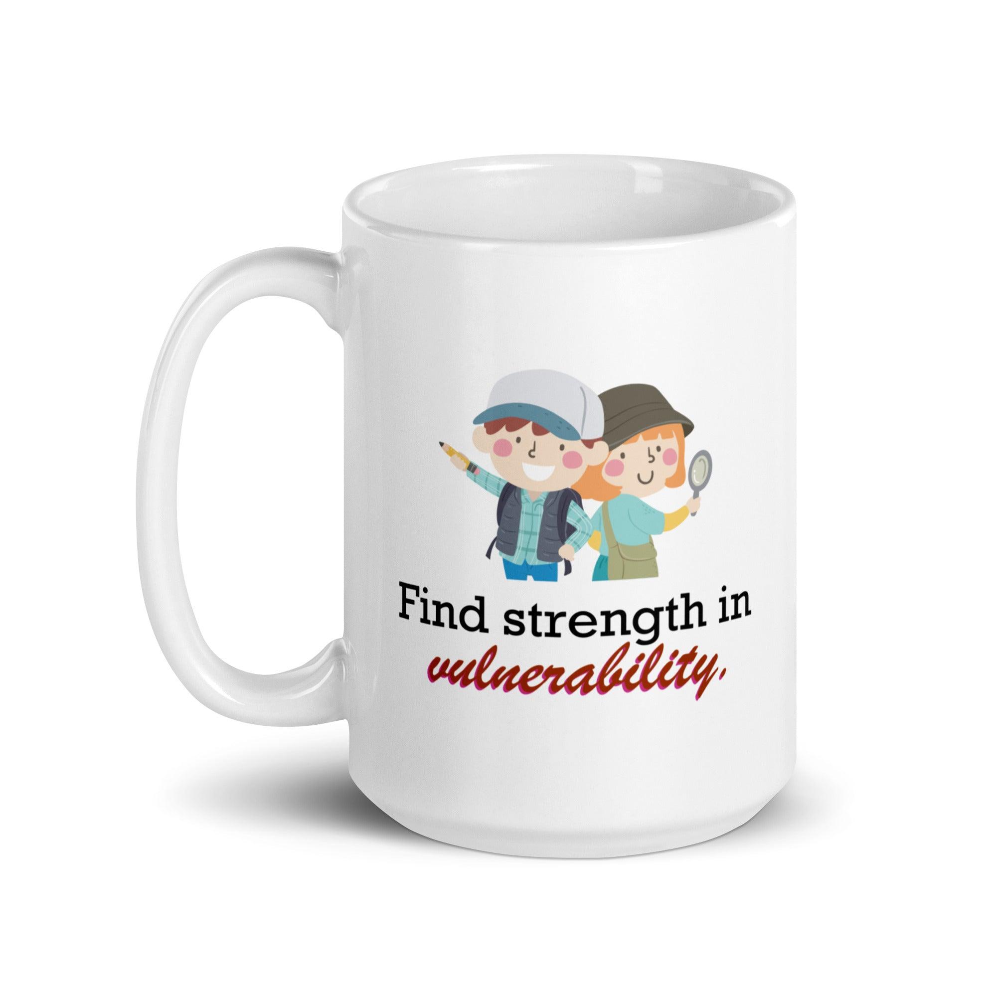 Find Strength In Vulnerability Mug | Empowerment Ceramic Coffee Mug - Inspire Cups