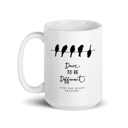 Dare To Be Different For The Right Reasons Mug - Inspire Cups