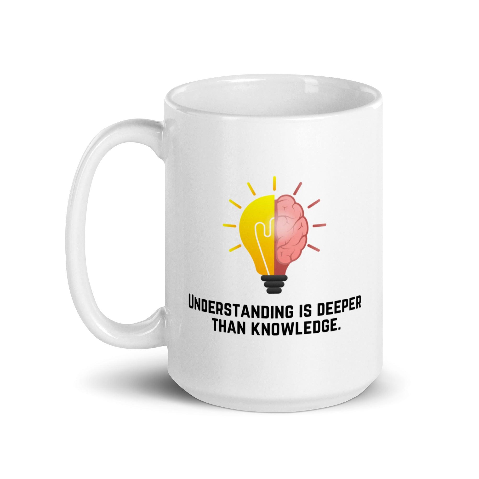 Deep Understanding Quote Mug - Inspire Cups
