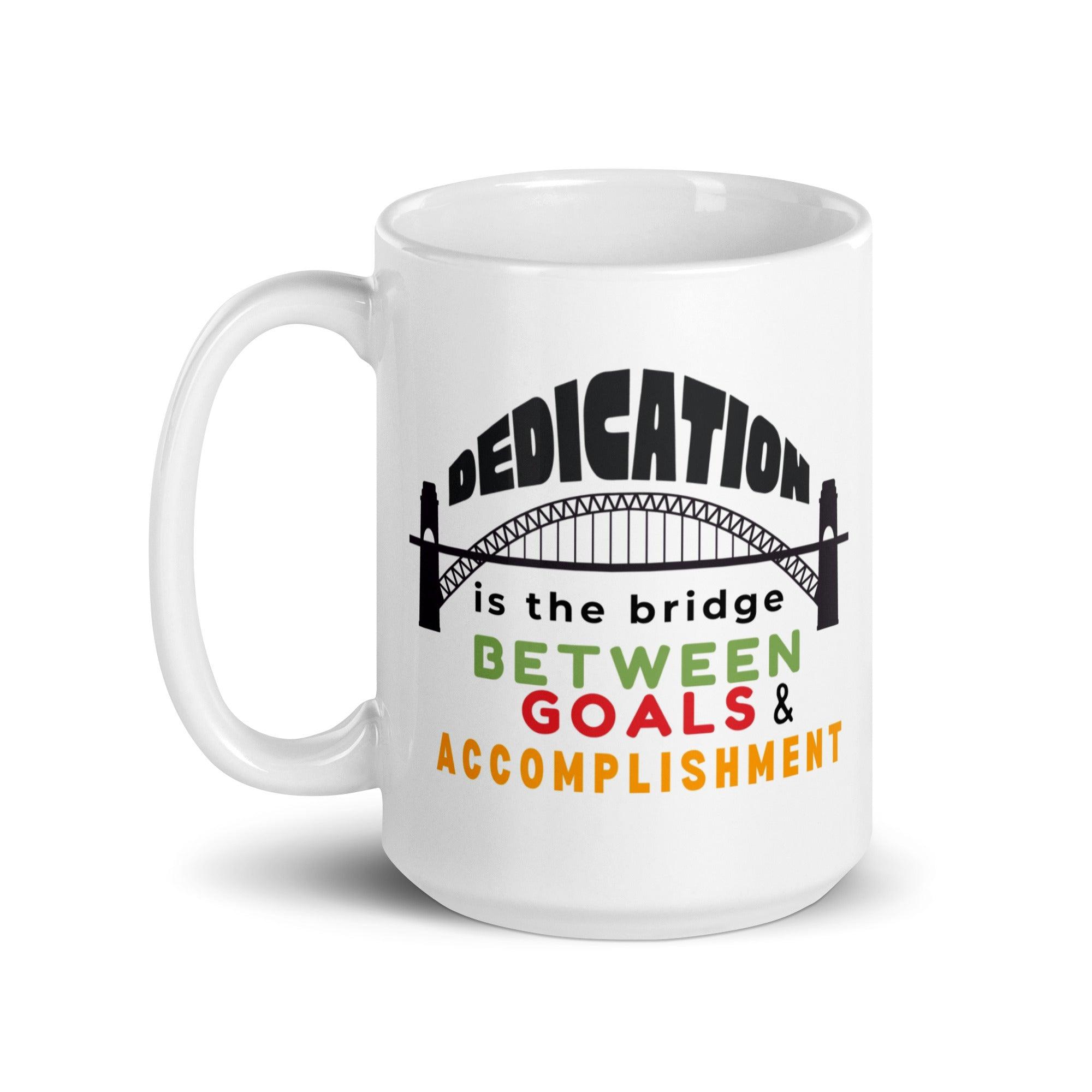 Dedication Motivational Coffee Mug featuring vibrant design - Inspire Cups