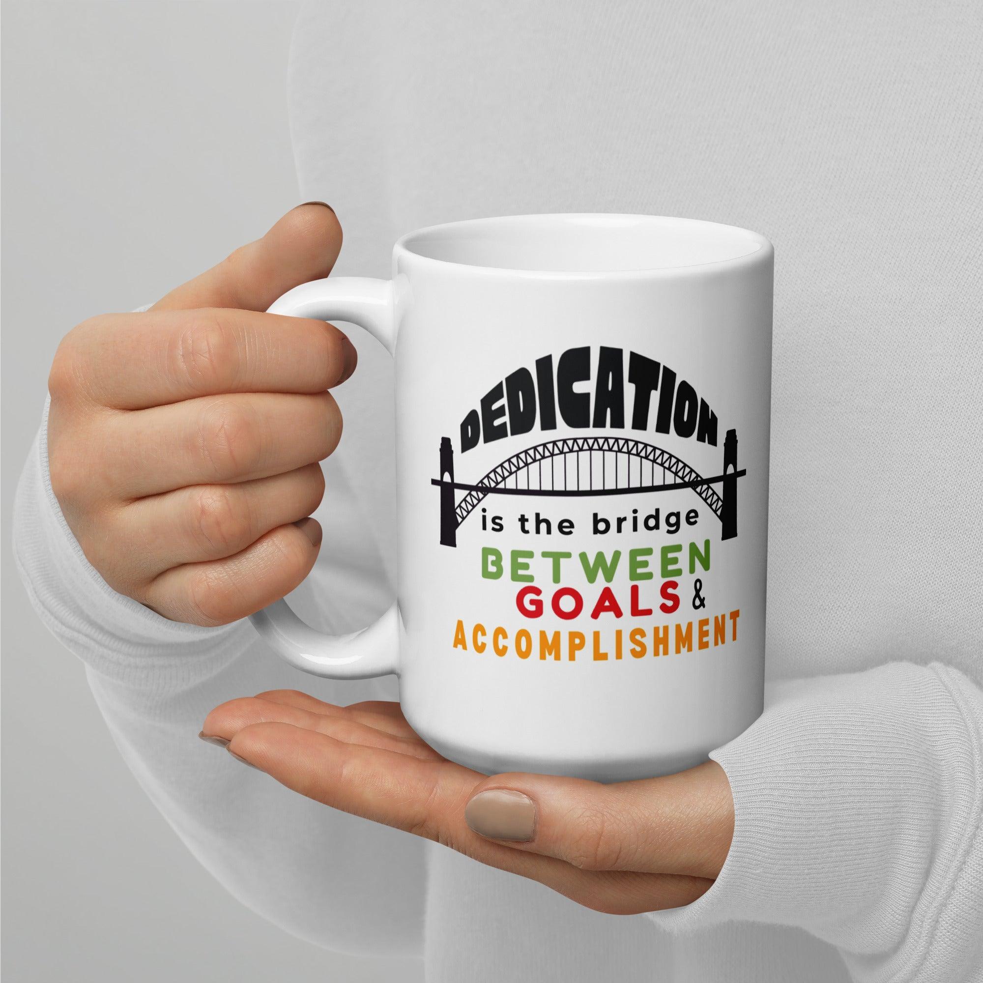 Dedication Motivational Coffee Mug featuring vibrant design - Inspire Cups